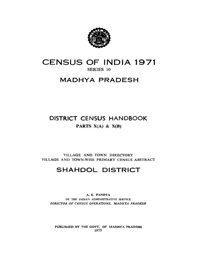 India - District Census Handbook, Shahdol, Part X (A) & X(B), Series-10 ...